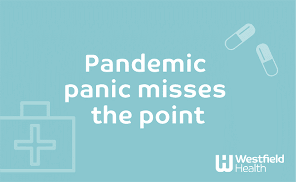 Pandemic panic misses the point infographic