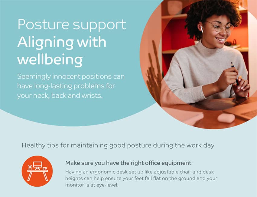 Posture support: Aligning with wellbeing